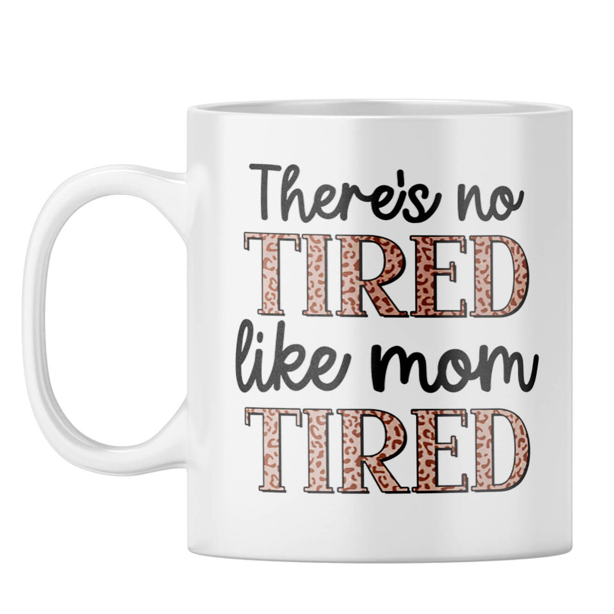 Mothers Day Gift For Mom Coffee Mug White