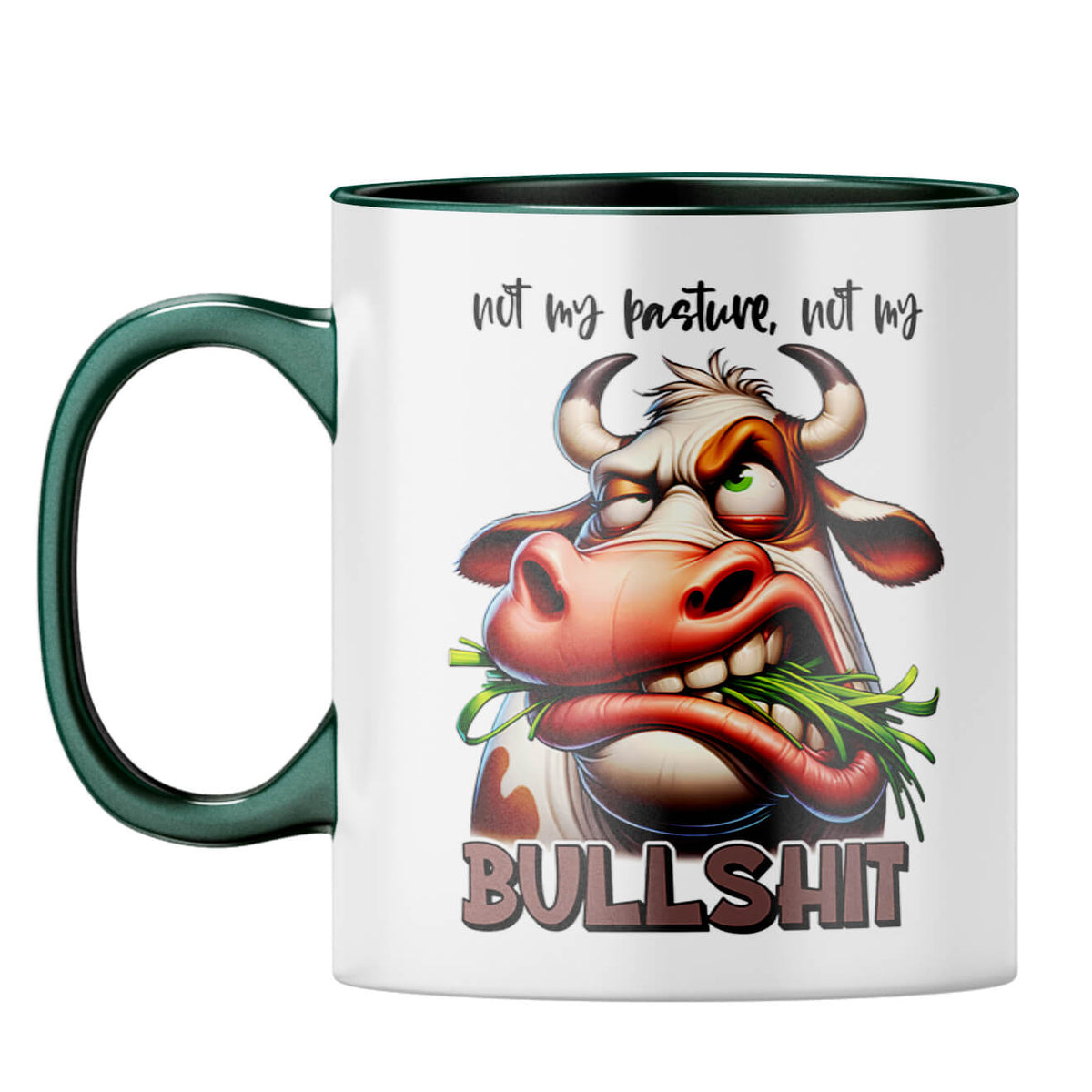 Not My Bullshit Coffee Mug Dark Green