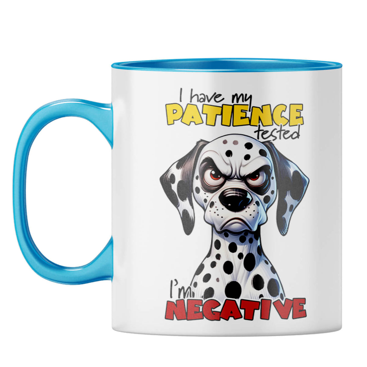 Patience Test is Negative Coffee Mug Light Blue
