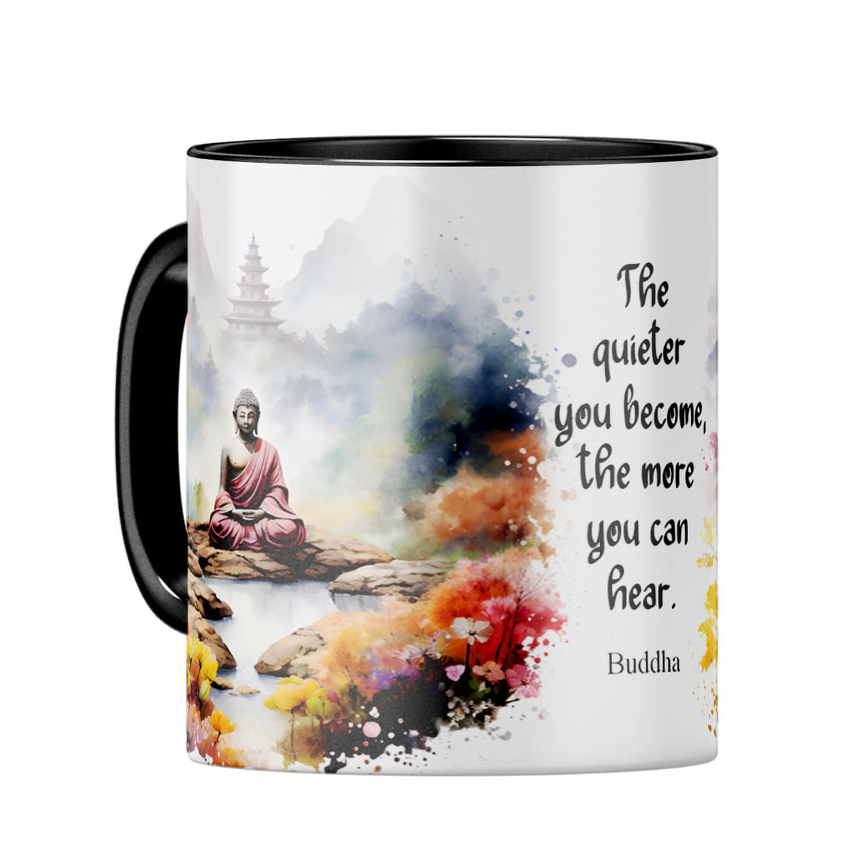 Quieter You Become The More You Can Hear Coffee Mug Black