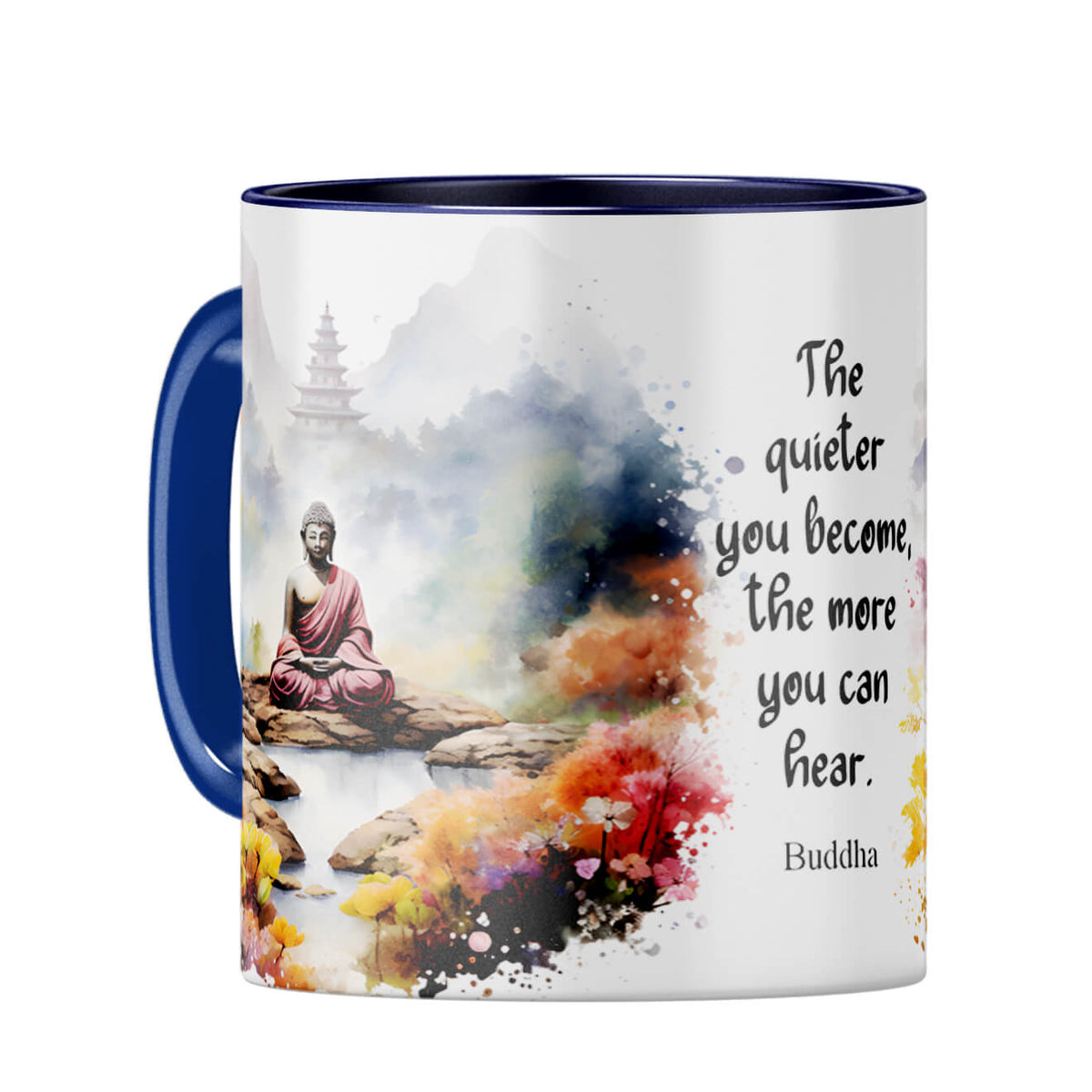 Quieter You Become The More You Can Hear Coffee Mug Dark Blue