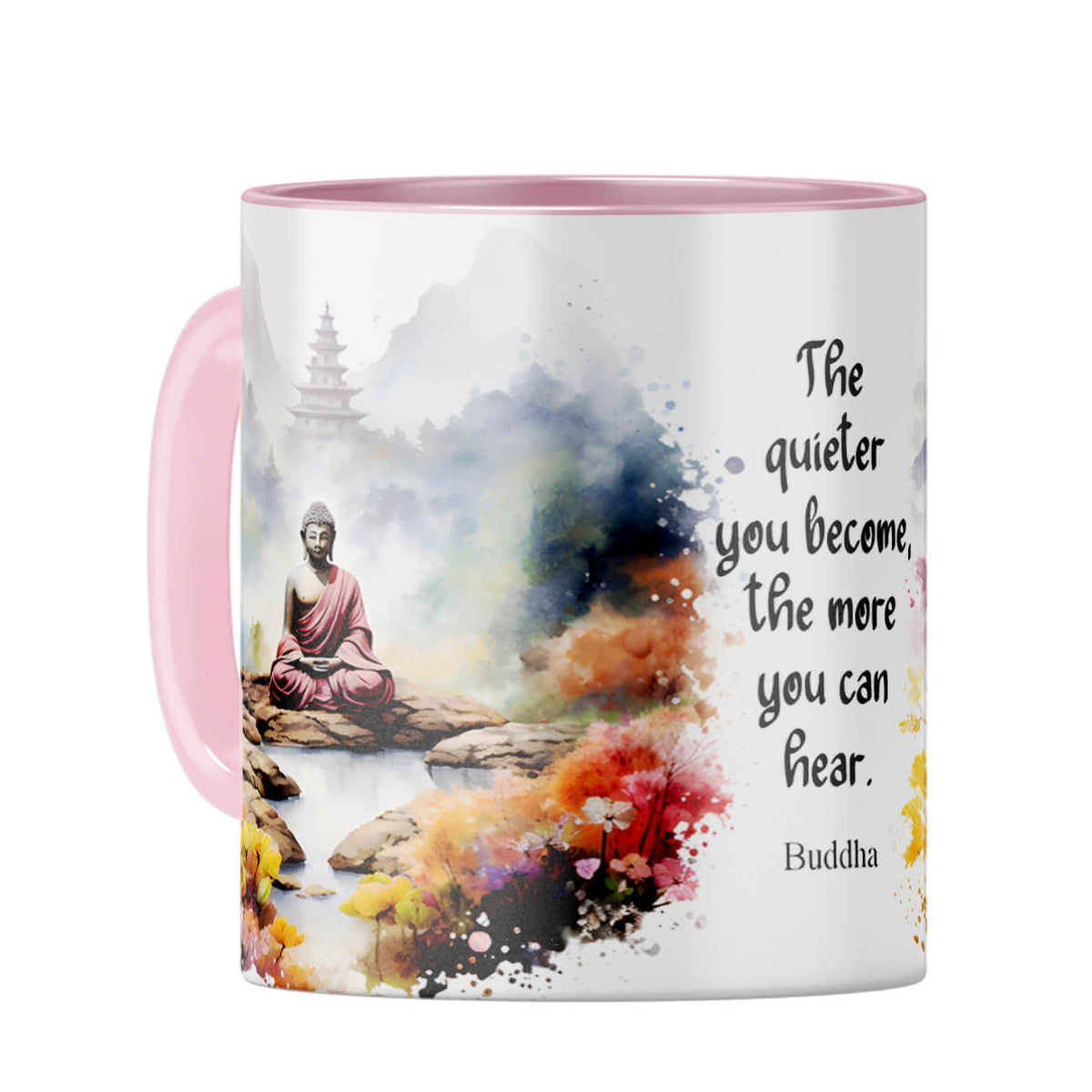 Quieter You Become The More You Can Hear Coffee Mug Pink