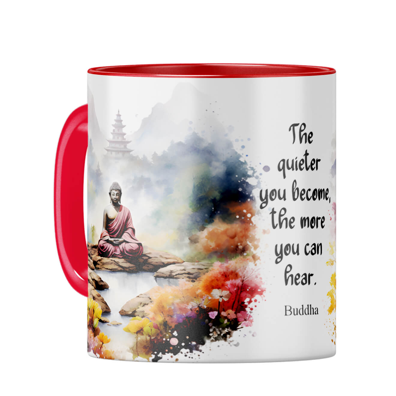 Quieter You Become The More You Can Hear Coffee Mug Red