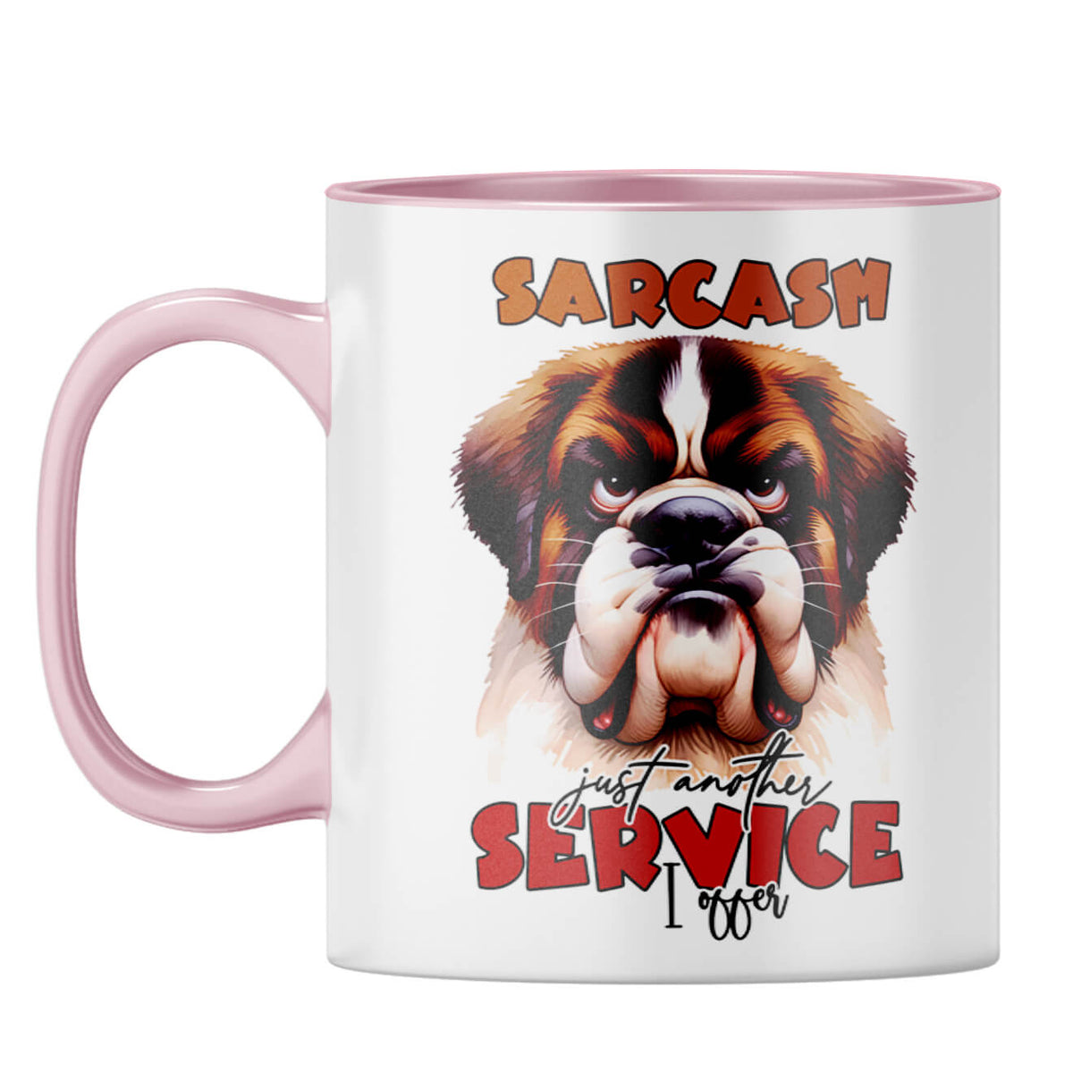 Sarcasm is My Service Coffee Mug Pink