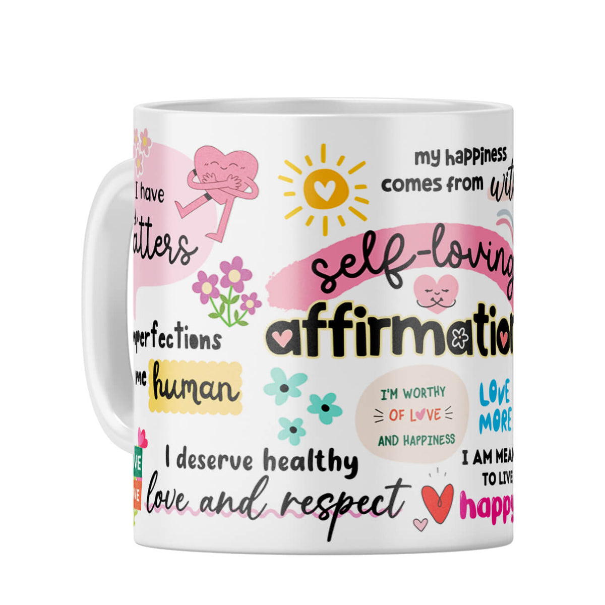 Self Loving Affirmations Coffee Mug White