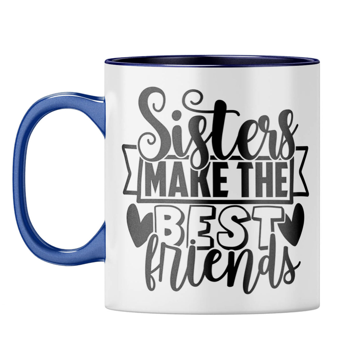 Sister Make Best Friends Coffee Mug Dark Blue