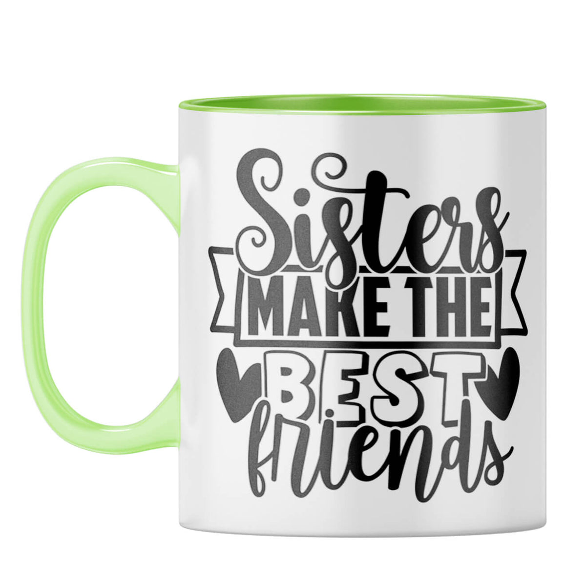 Sister Make Best Friends Coffee Mug Light Green