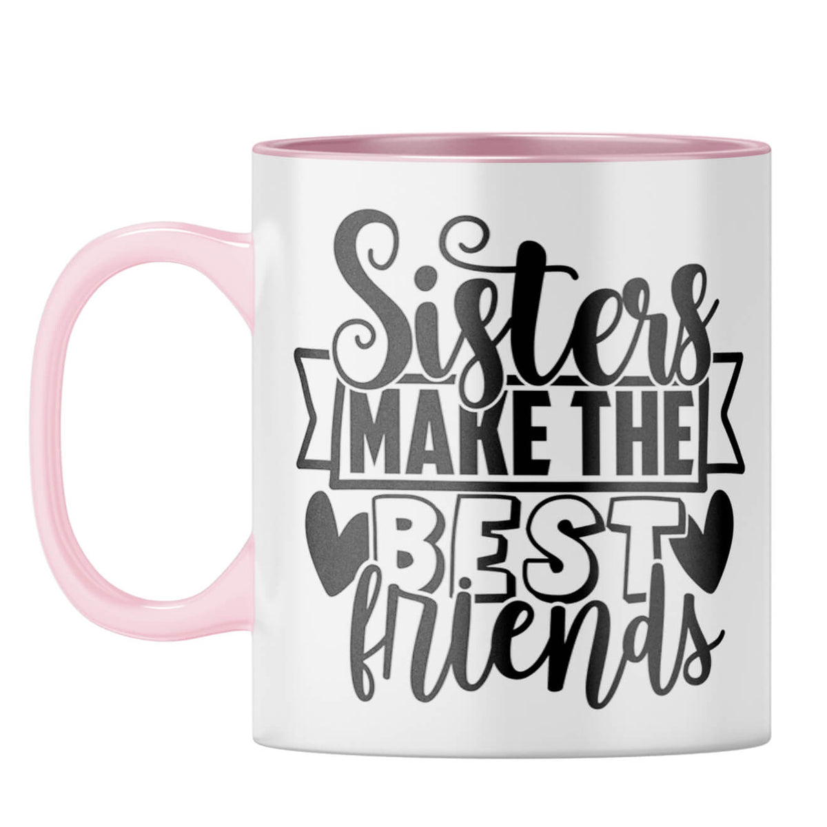 Sister Make Best Friends Coffee Mug Pink