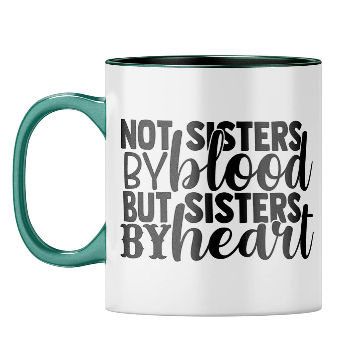 Sisters By Heart Coffee Mug Dark Green