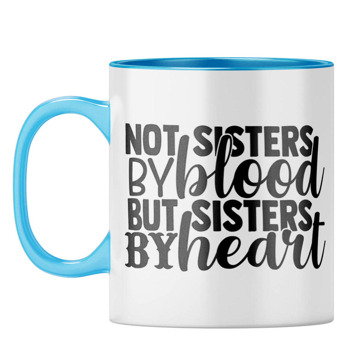 Sisters By Heart Coffee Mug Light Blue
