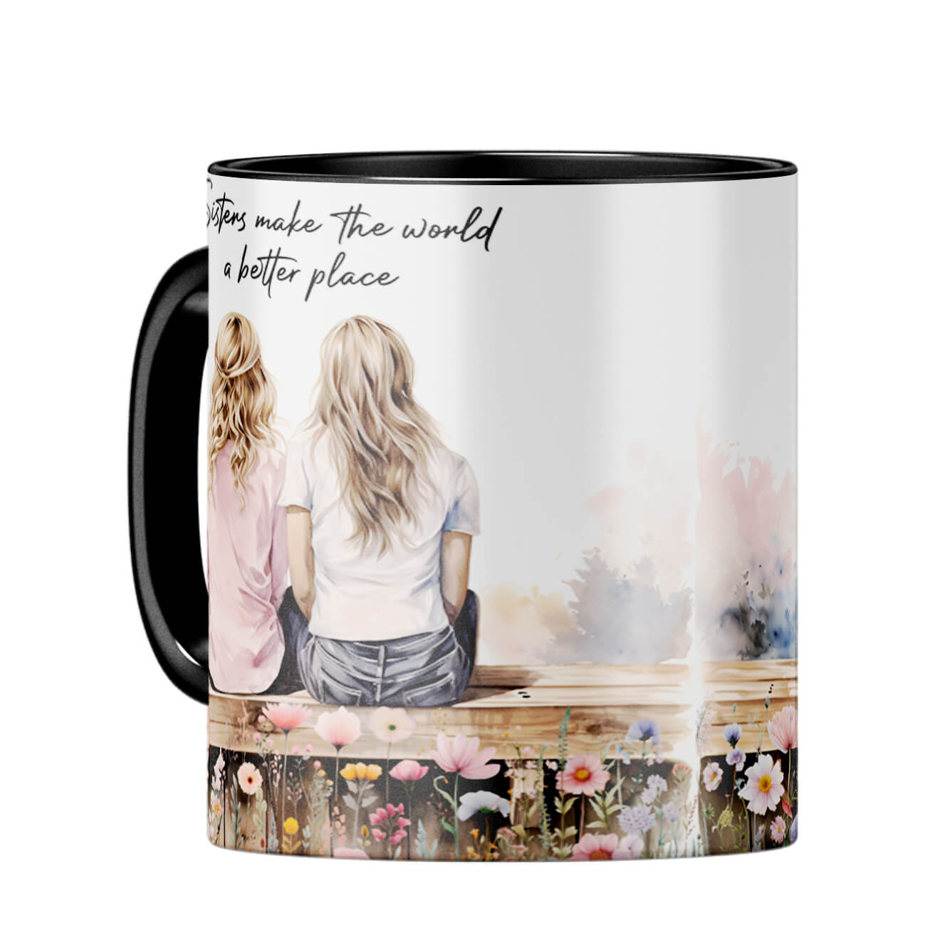 Sisters Make the World Better Place Coffee Mug
