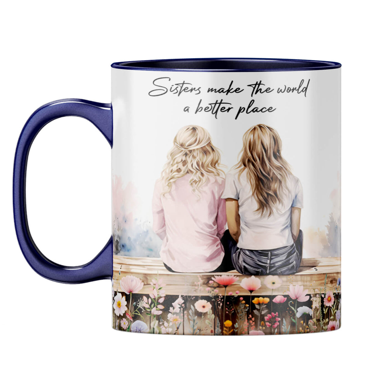 Sisters Make the World Better Place Coffee Mug Dark Blue