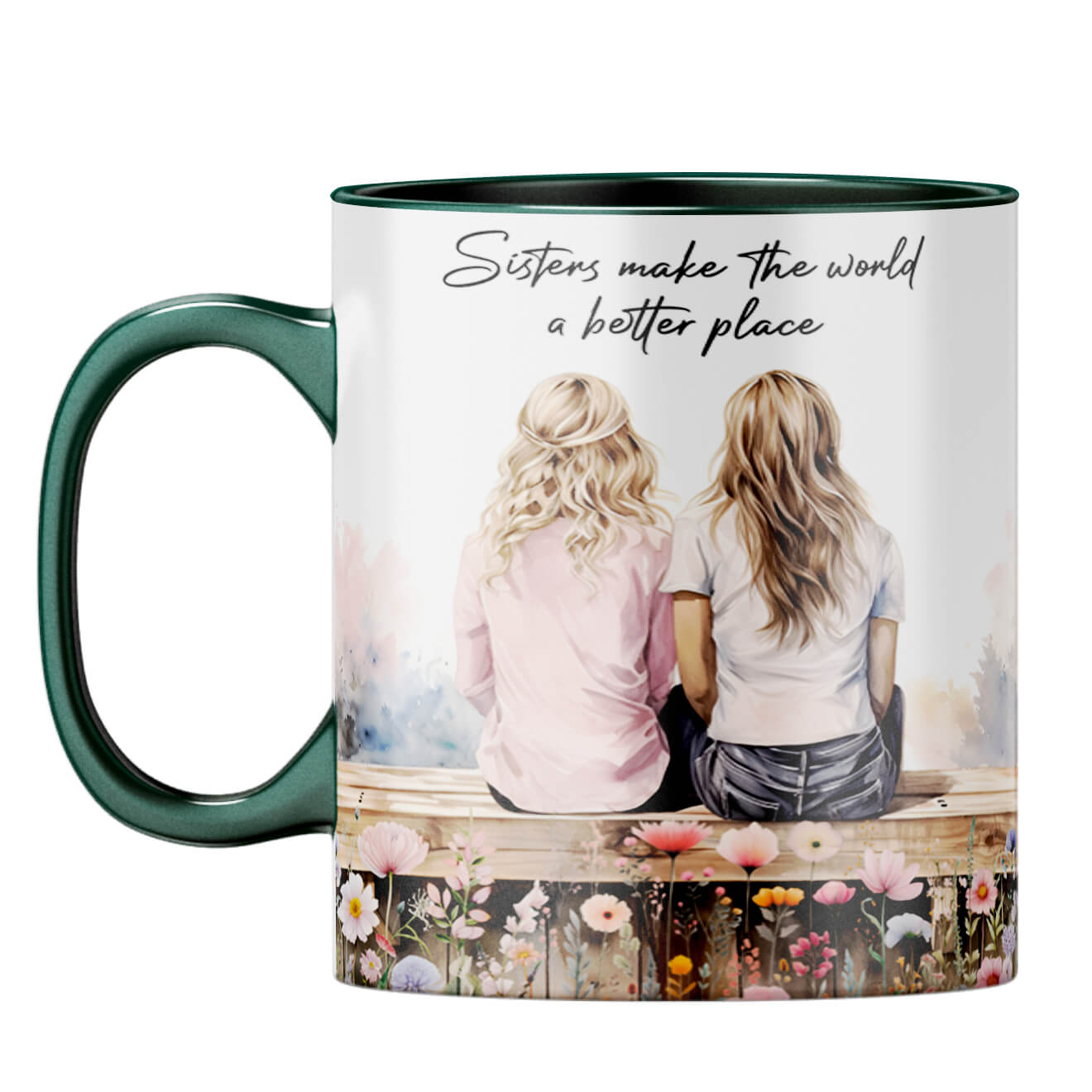 Sisters Make the World Better Place Coffee Mug Dark Green