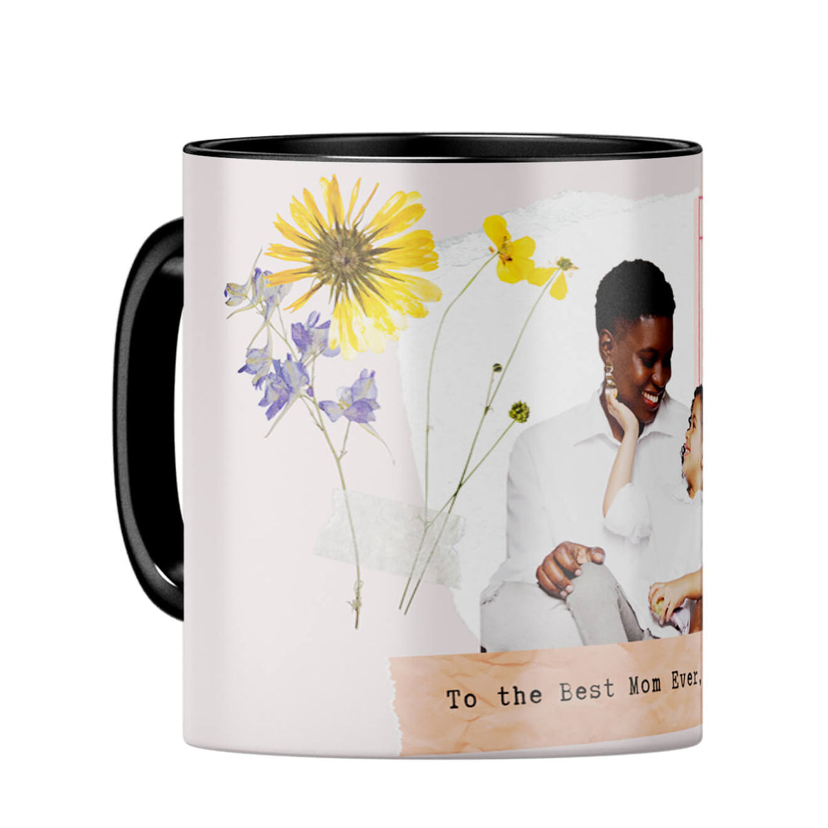 To The Best Mom Ever Coffee Mug Black