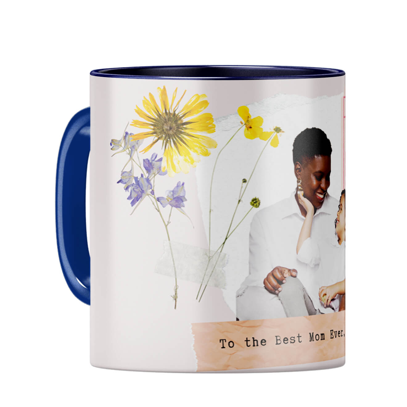 To The Best Mom Ever Coffee Mug Dark Blue