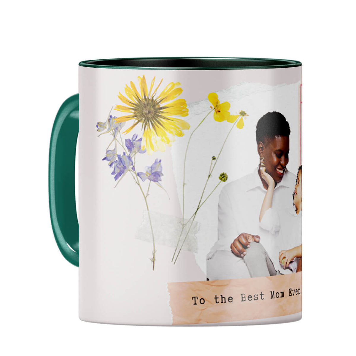 To The Best Mom Ever Coffee Mug Dark Green