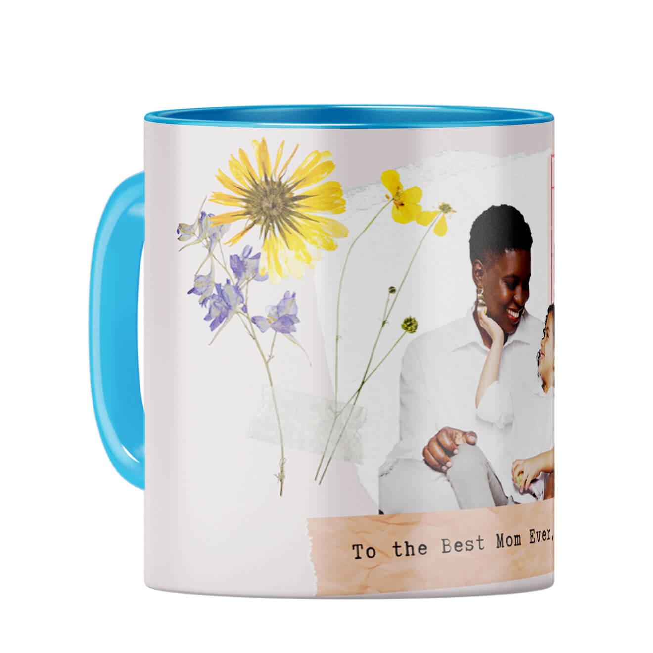 To The Best Mom Ever Coffee Mug Light Blue