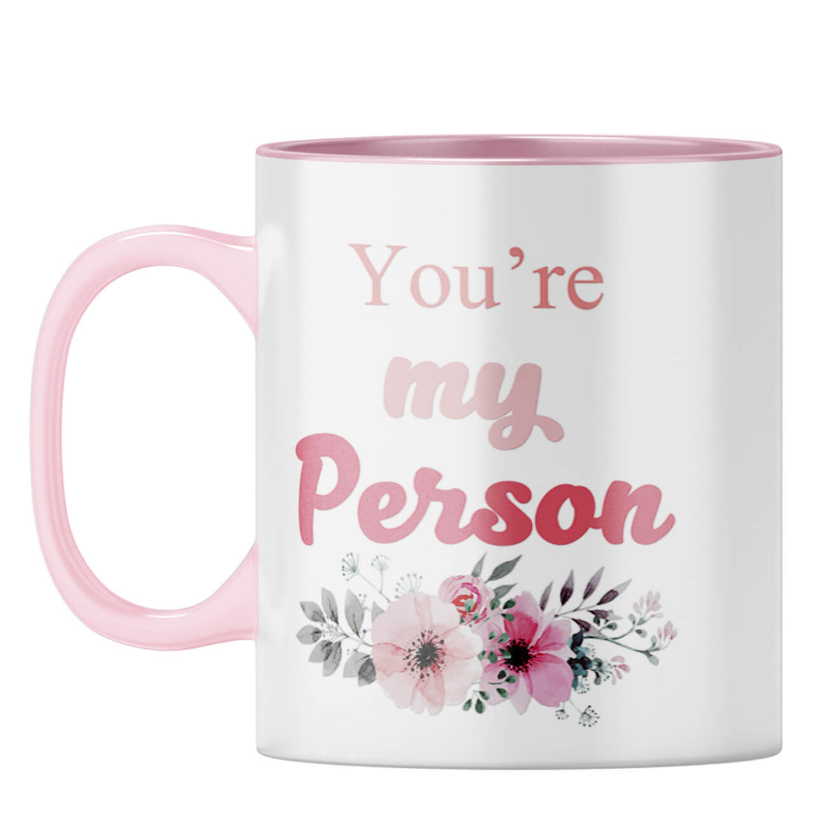 You Are My Person Coffee Mug Pink