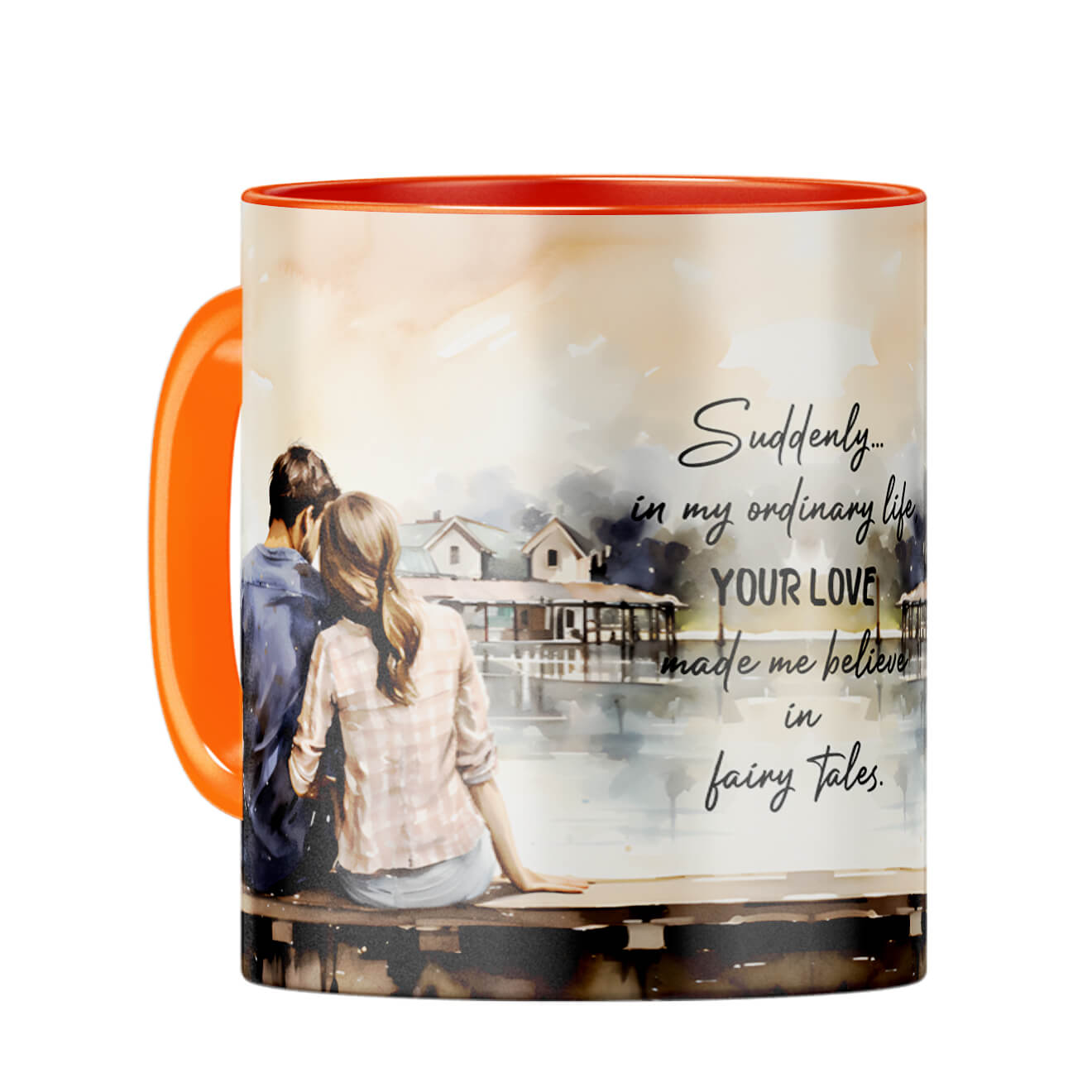 Your Love Made Me Believe in Fairy Tales Coffee Mug Orange