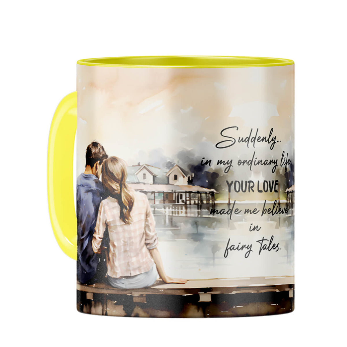 Your Love Made Me Believe in Fairy Tales Coffee Mug Yellow