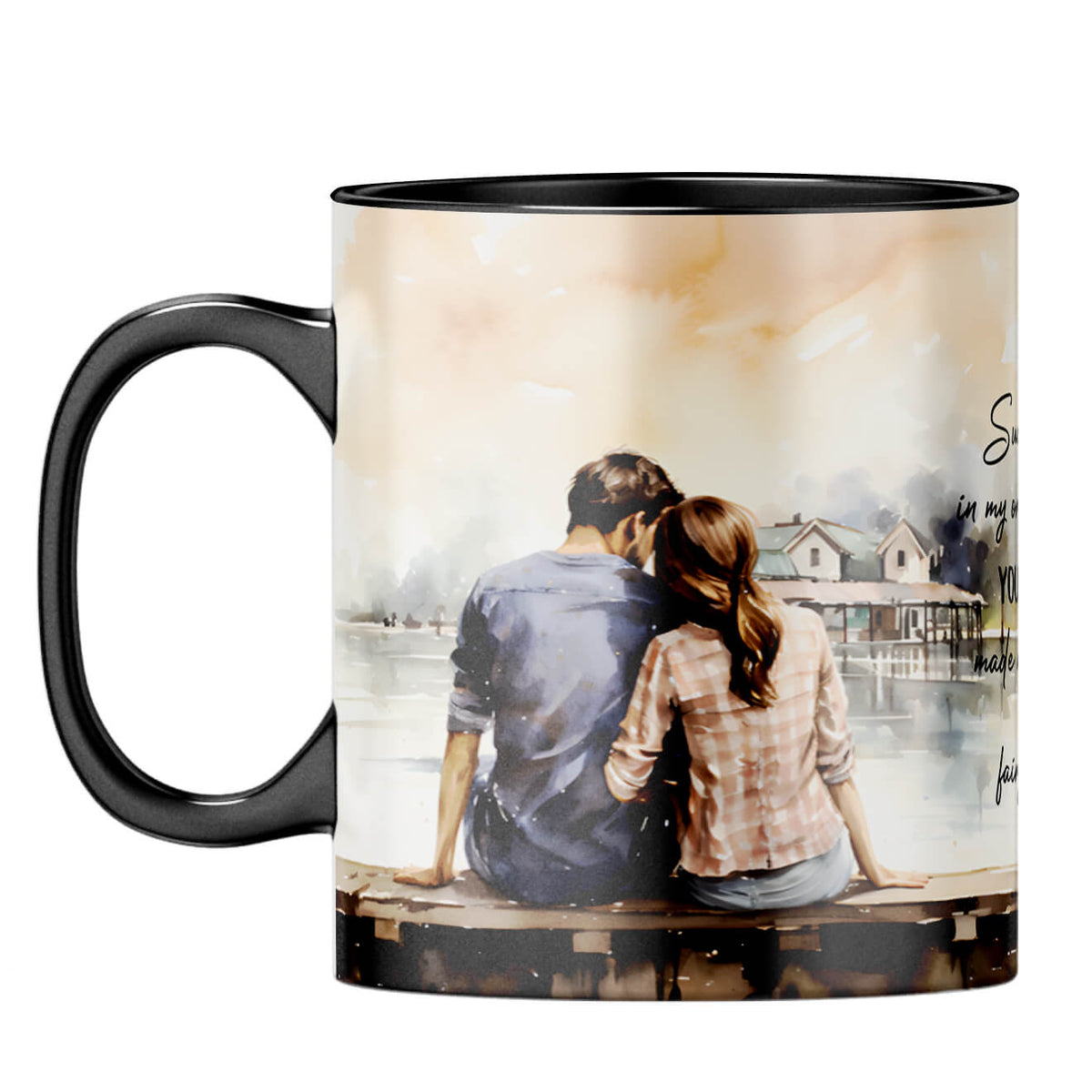 Your Love Made Me Believe in Fairy Tales Coffee MugF-Black