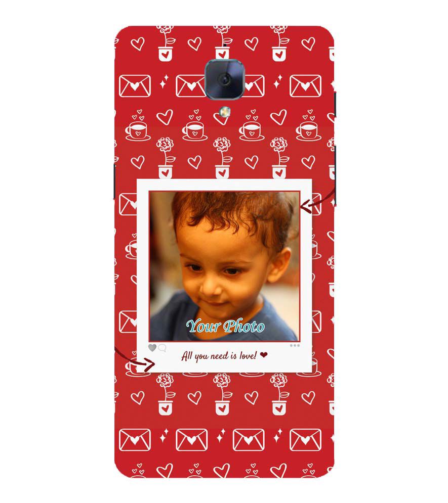 A0501-Need is Love Back Cover for OnePlus 3 and OnePlus 3T