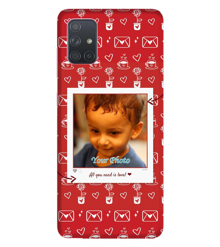 A0501-Need is Love Back Cover for Samsung Galaxy A71