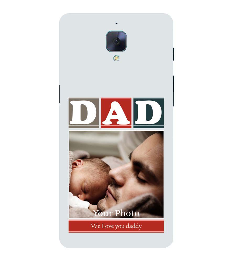 A0523-Love Dad Back Cover for OnePlus 3 and OnePlus 3T