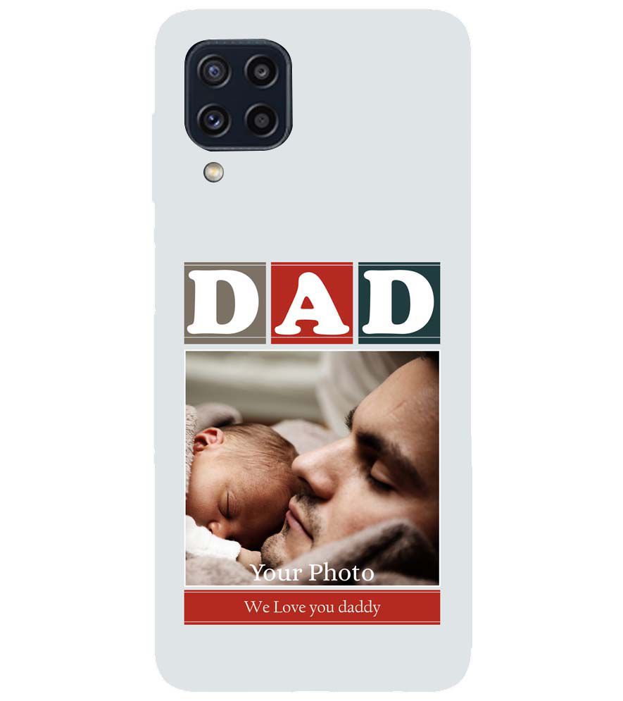 A0523-Love Dad Back Cover for Samsung Galaxy M32 Prime