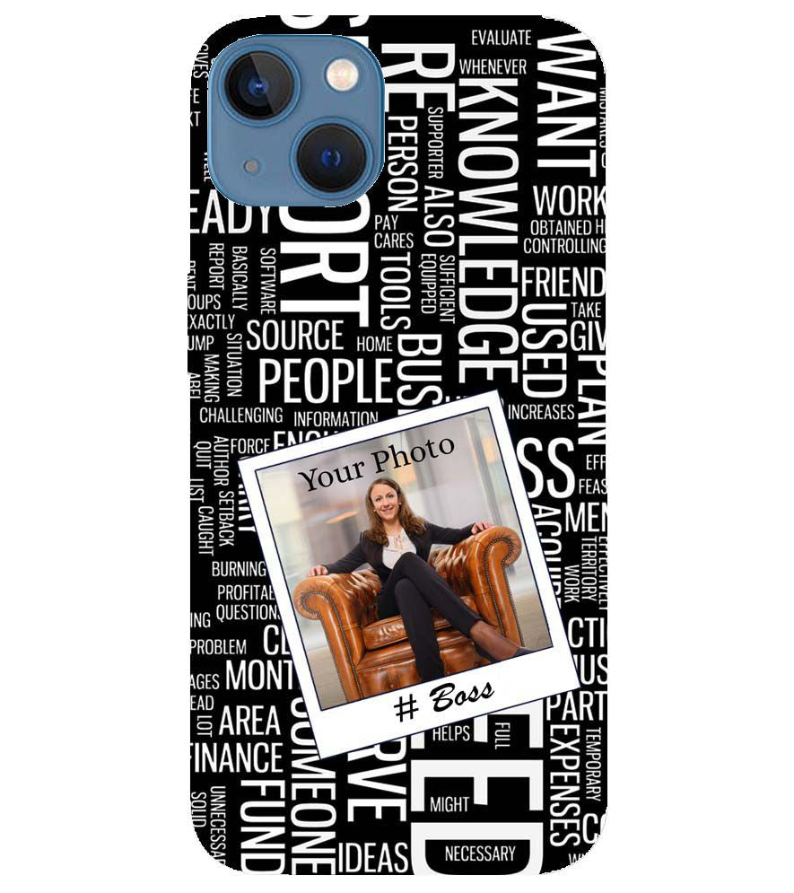 A0528-Boss with Photo Back Cover for Apple iPhone 13