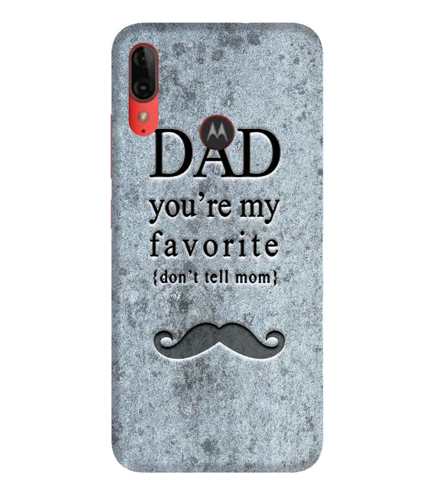 G0037-Dad You're my Favourite Back Cover for Motorola Moto E6s