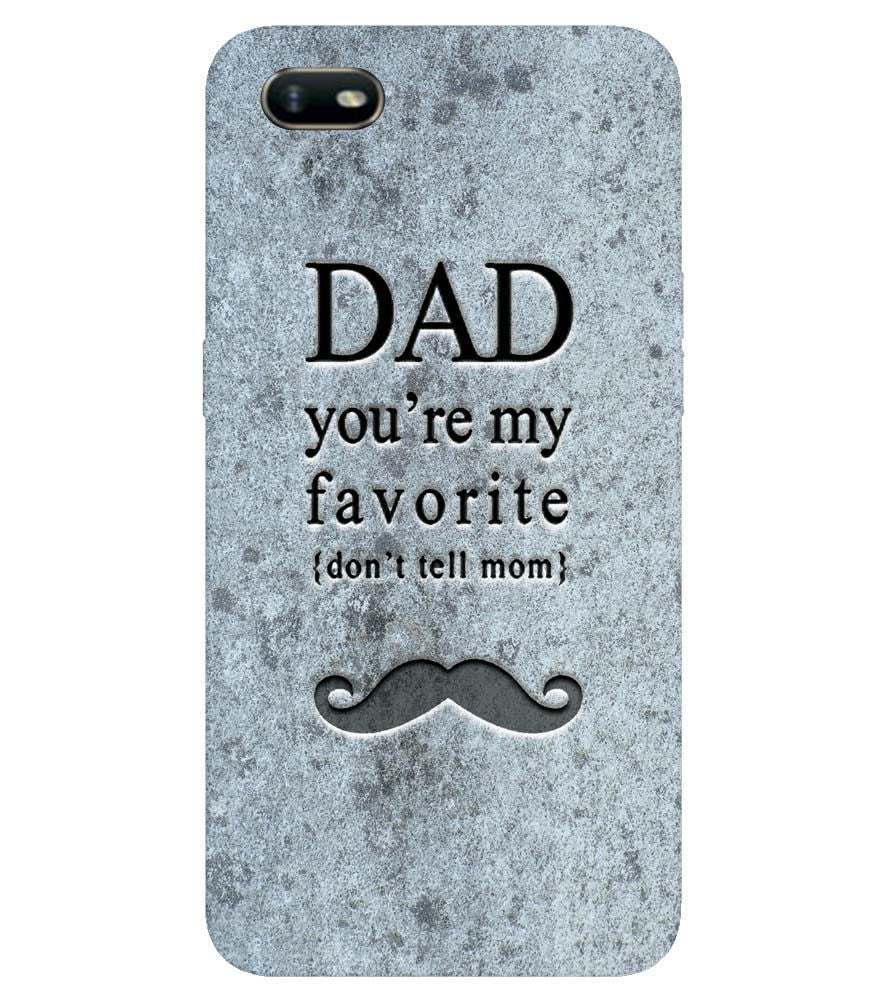 G0037-Dad You're my Favourite Back Cover for Oppo A1k