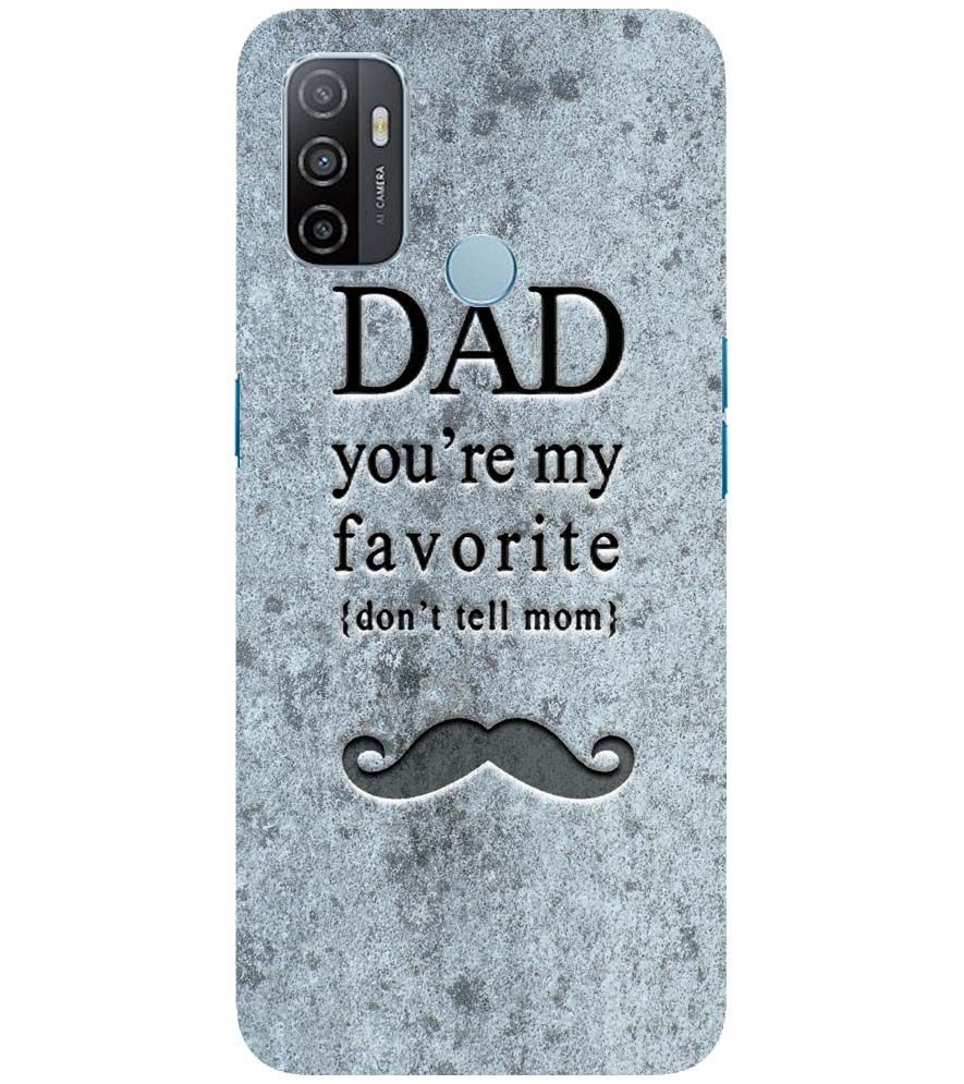G0037-Dad You're my Favourite Back Cover for Oppo A33