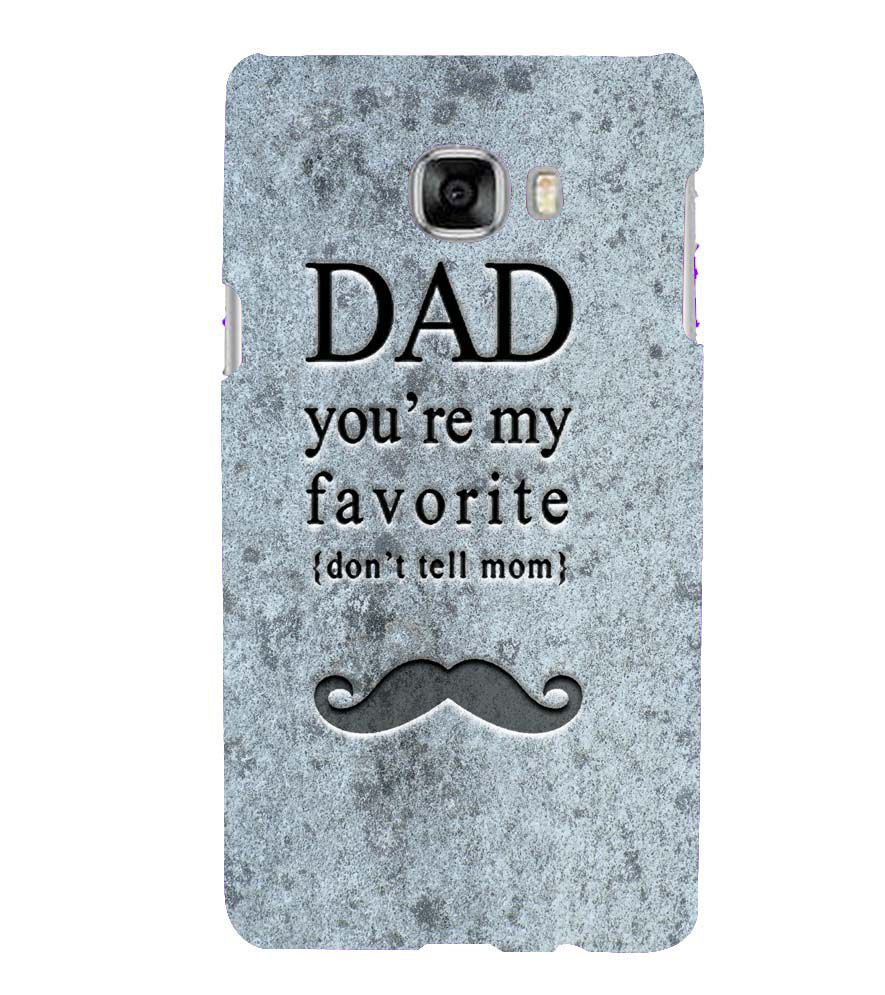 G0037-Dad You're my Favourite Back Cover for Samsung Galaxy C7 Pro