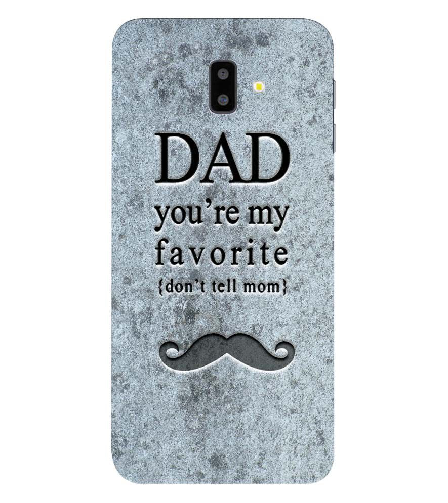 G0037-Dad You're my Favourite Back Cover for Samsung Galaxy J6+