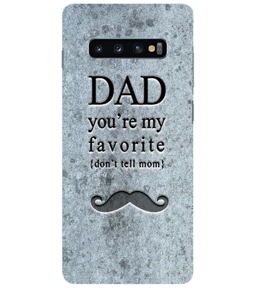 G0037-Dad You're my Favourite Back Cover for Samsung Galaxy S10+ (Plus with 6.4 Inch Screen)