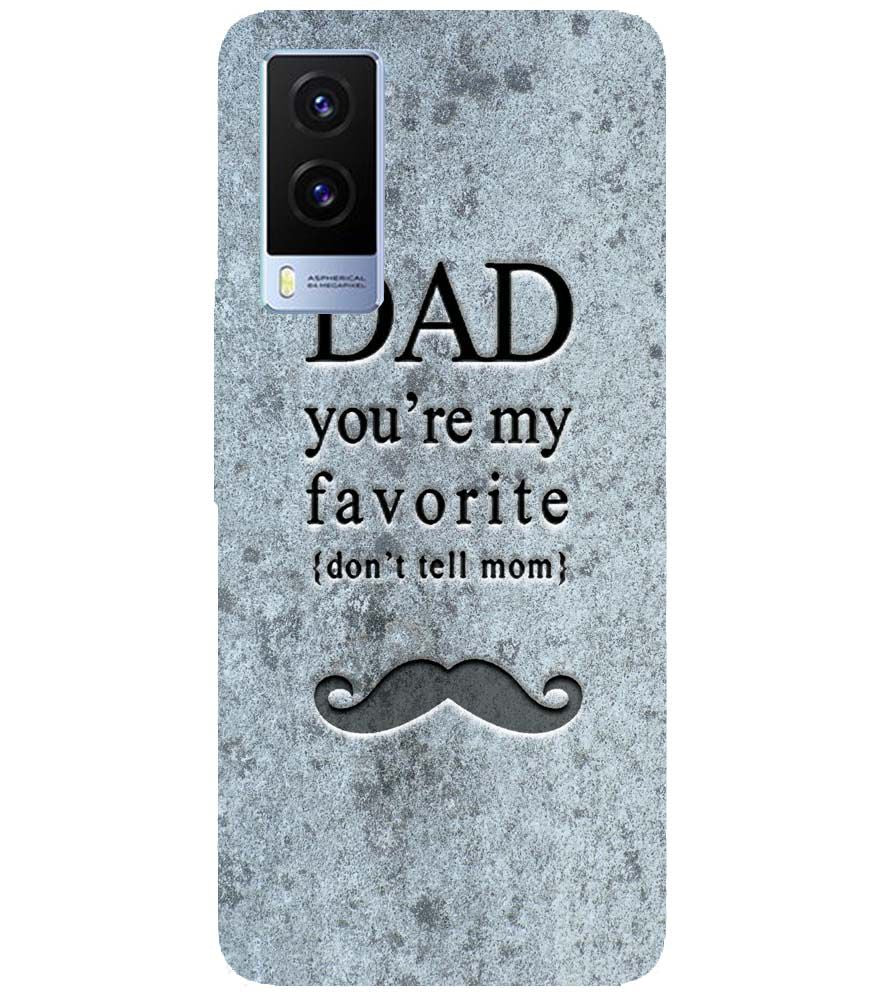 G0037-Dad You're my Favourite Back Cover for Vivo V21e 5G