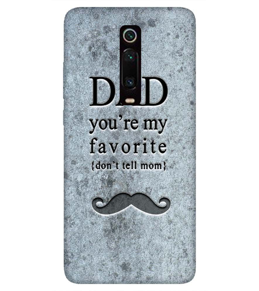 G0037-Dad You're my Favourite Back Cover for Xiaomi Redmi K20 Pro