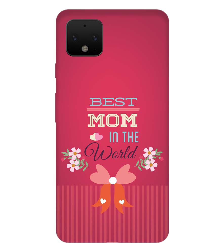 G0357-Best Mom in the World Back Cover for Google Pixel 4
