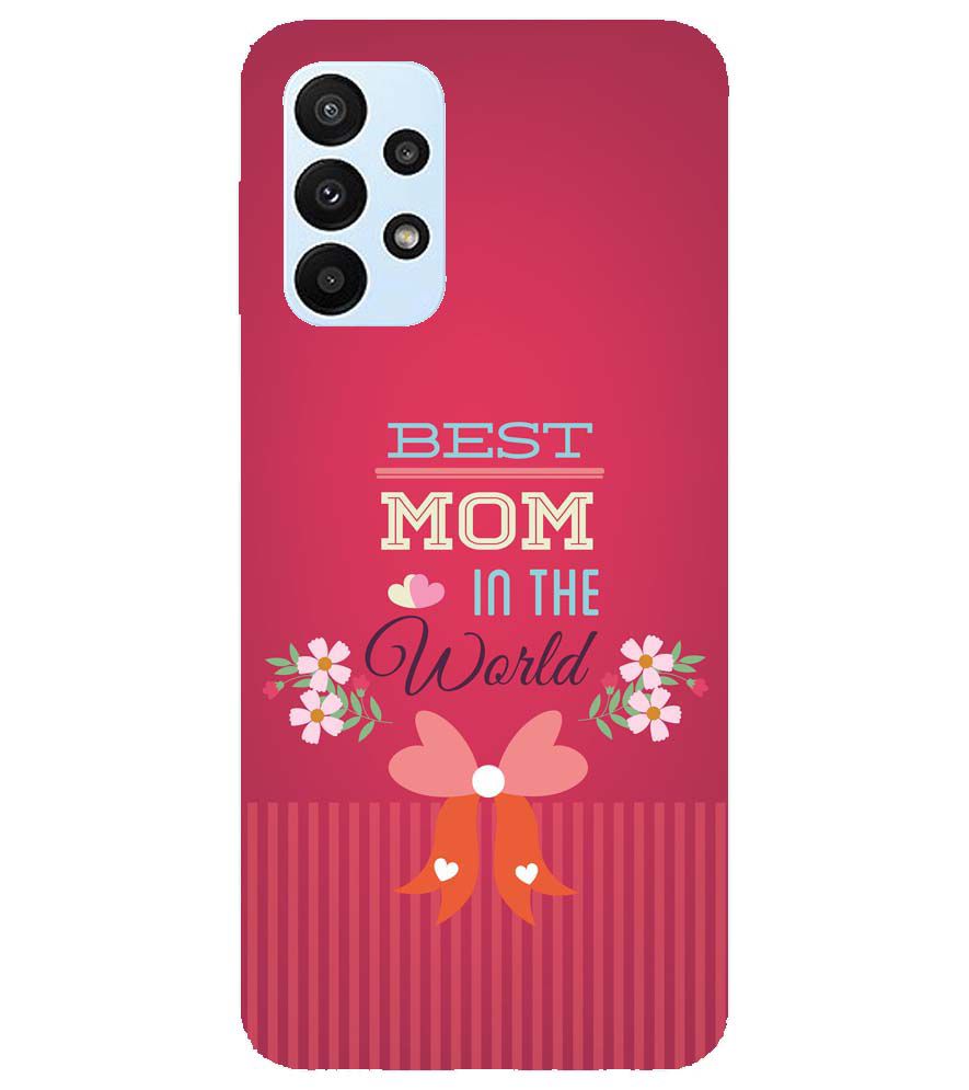 G0357-Best Mom in the World Back Cover for Samsung Galaxy A23