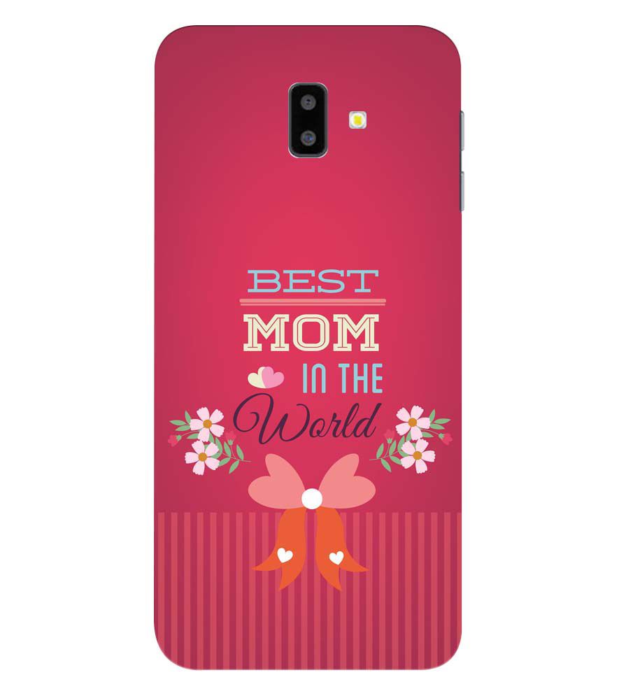 G0357-Best Mom in the World Back Cover for Samsung Galaxy J6+