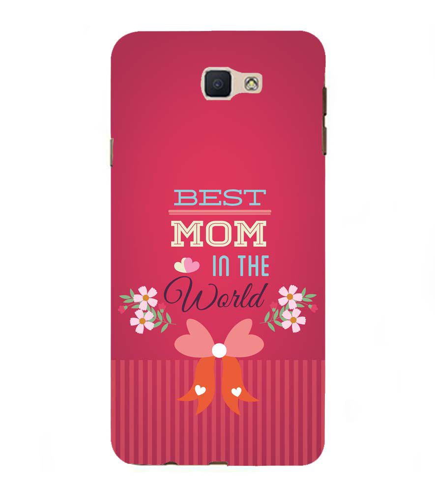 G0357-Best Mom in the World Back Cover for Samsung Galaxy J7 Prime (2016)