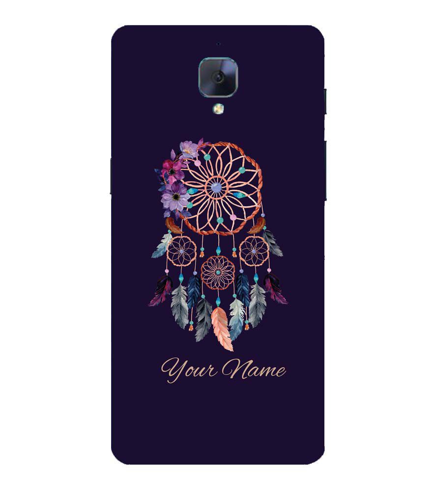 IK5012-Dream Catcher with Name Back Cover for OnePlus 3 and OnePlus 3T