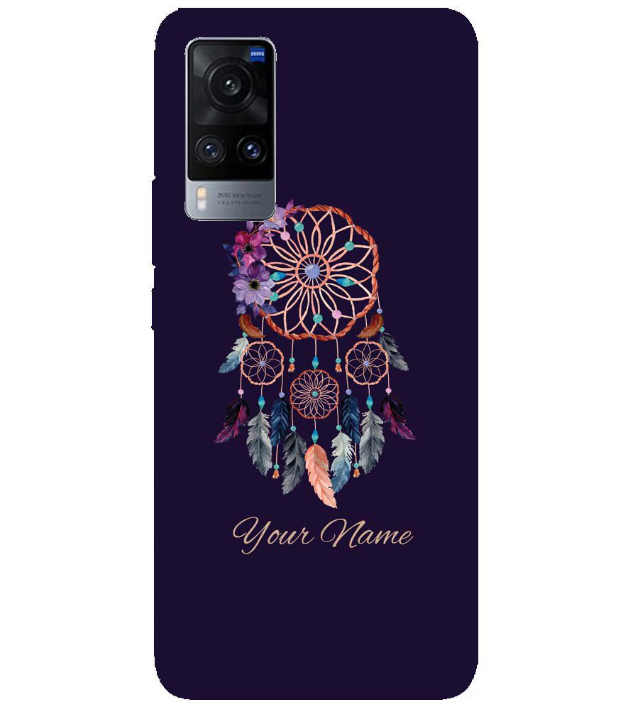 IK5012-Dream Catcher with Name Back Cover for vivo X60