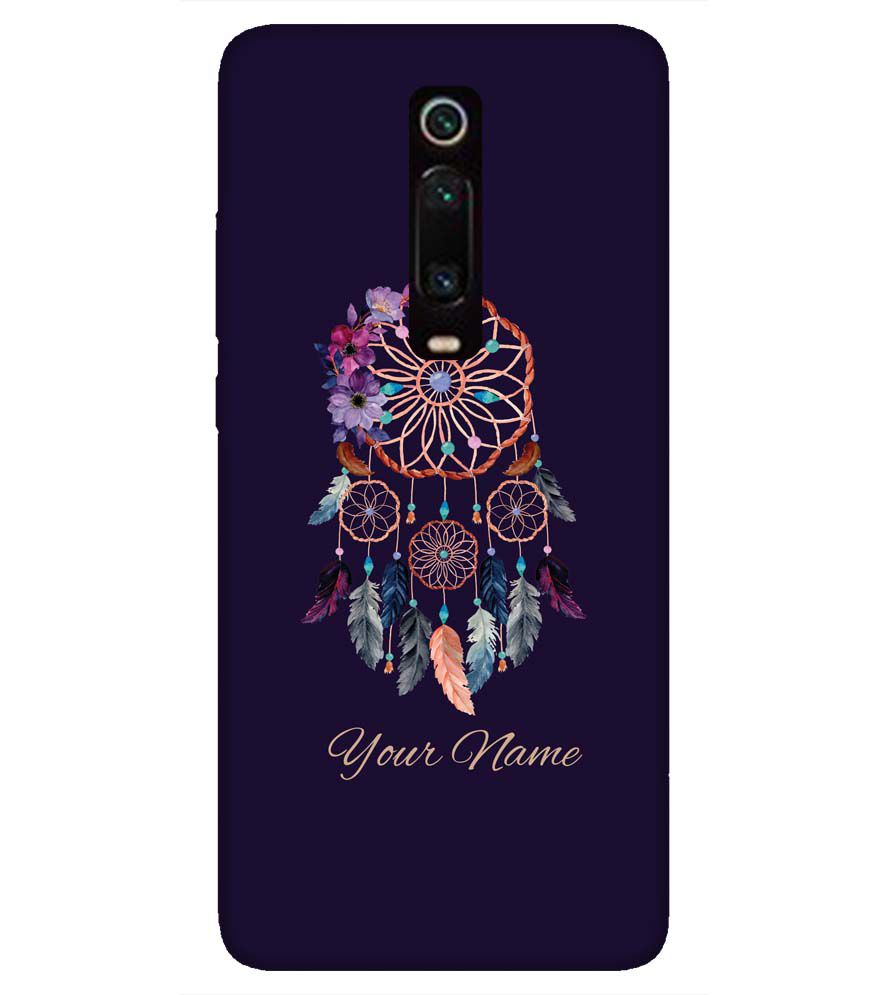 IK5012-Dream Catcher with Name Back Cover for Xiaomi Redmi K20 Pro