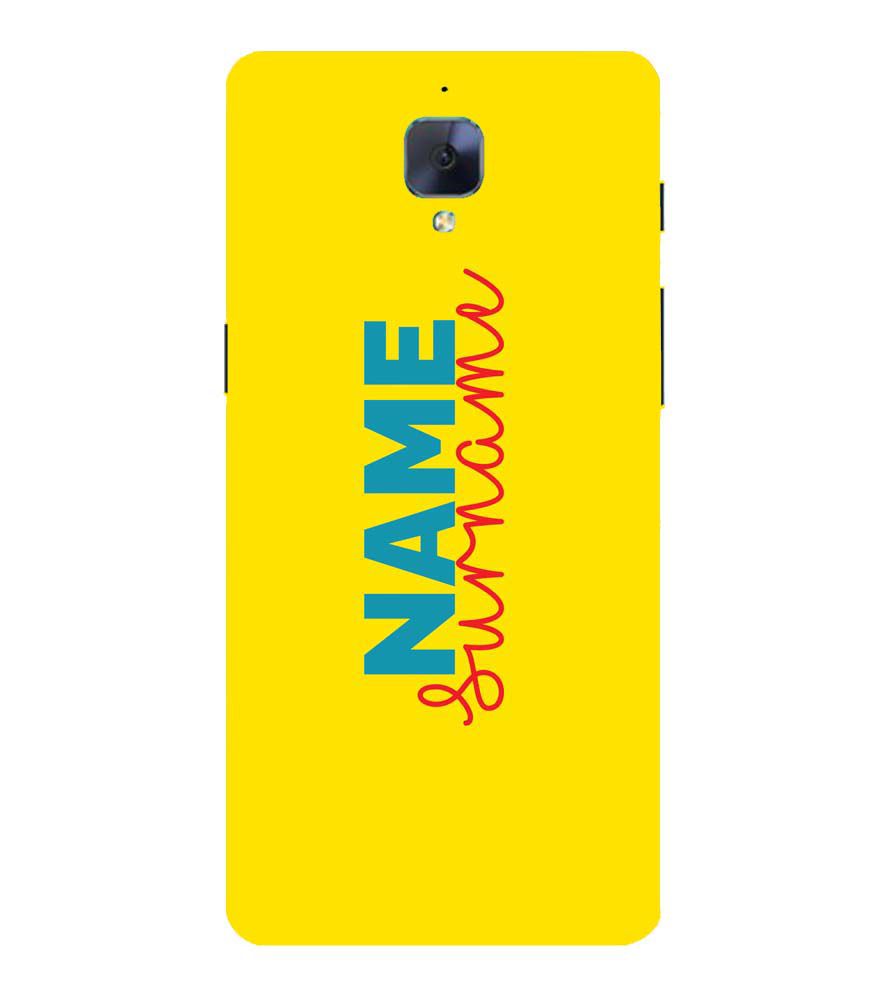 IK5016-Yellow Name and Surname Back Cover for OnePlus 3 and OnePlus 3T