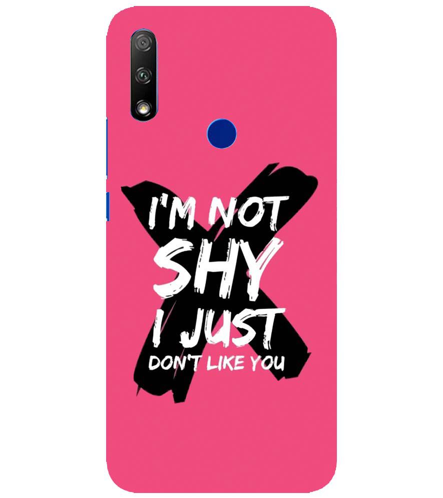 PS1322-I am Not Shy Back Cover for Honor 9X