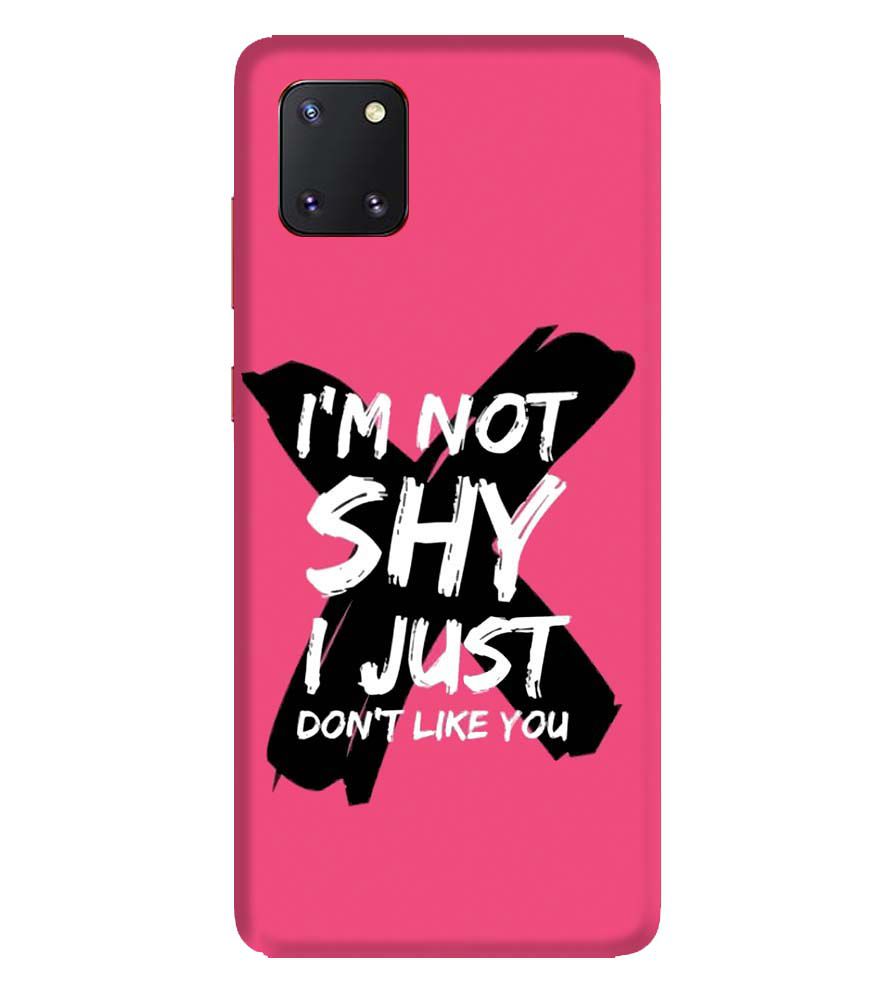 PS1322-I am Not Shy Back Cover for Samsung Galaxy Note10 Lite