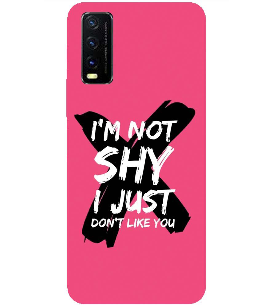 PS1322-I am Not Shy Back Cover for vivo Y20s