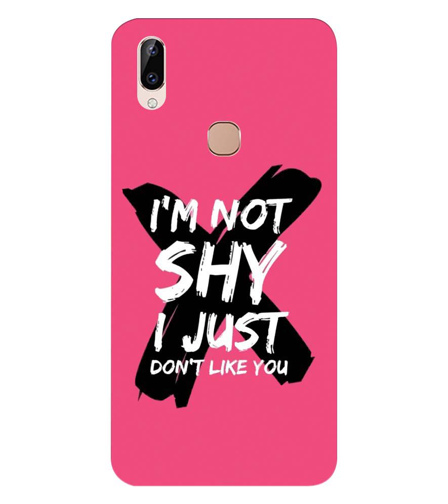PS1322-I am Not Shy Back Cover for Vivo Y83 Pro